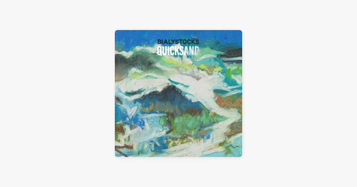 Quicksand - Bialystocksのアルバム - Apple Music