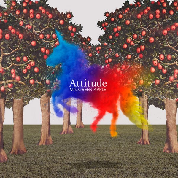 Attitude - Mrs. GREEN APPLEのアルバム - Apple Music