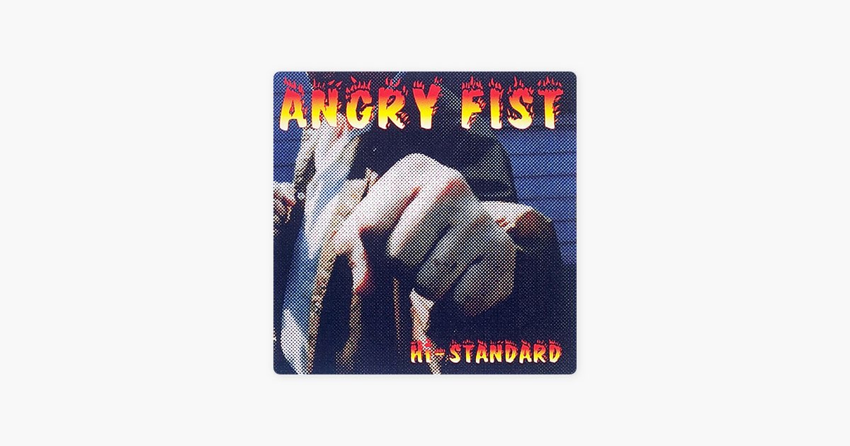 ANGRY FIST - Hi-STANDARDのアルバム - Apple Music