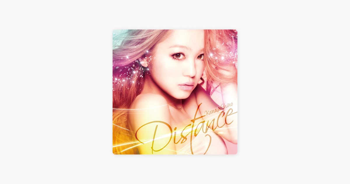 Distance - Single - 西野カナのアルバム - Apple Music