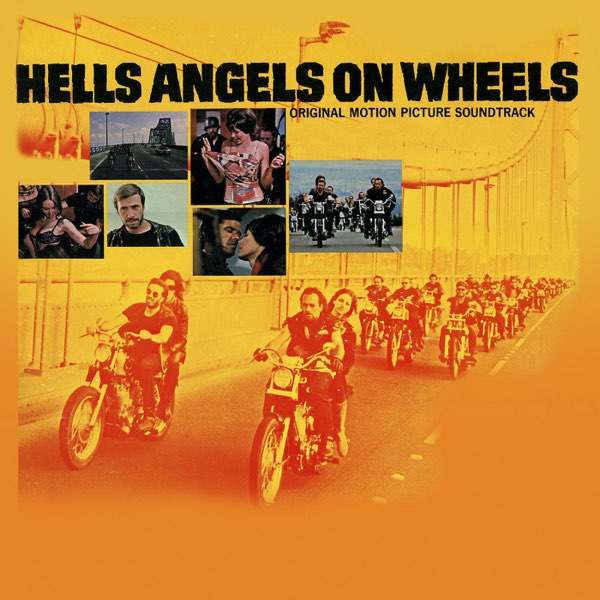 Hells Angels On Wheels (Original Motion Picture Soundtrack