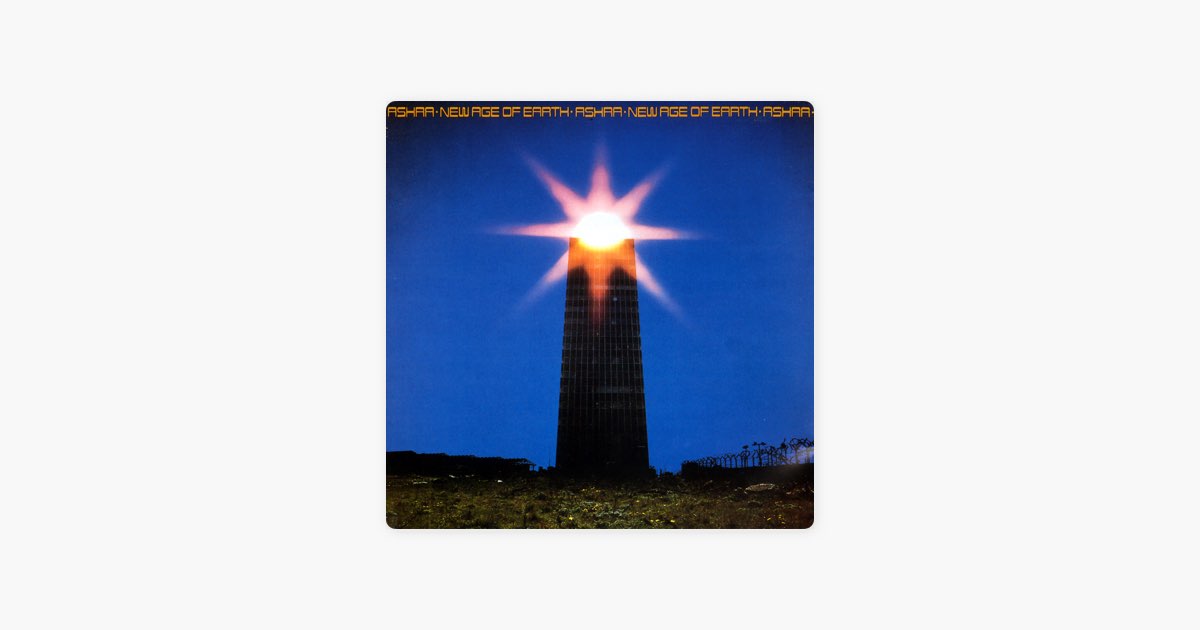 New Age of Earth - Album by Ashra - Apple Music