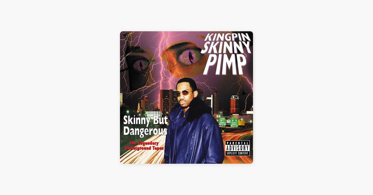 Skinny But Dangerous - Album by Kingpin Skinny Pimp - Apple Music