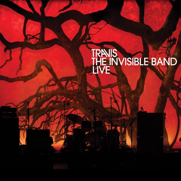 The Invisible Band Live – Album par Travis – Apple Music