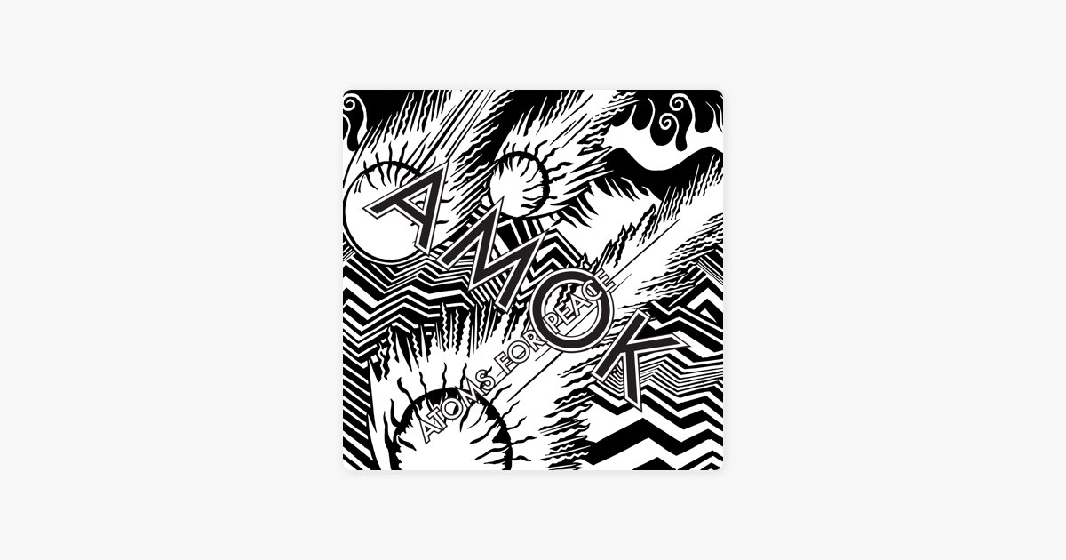 Amok - Album by Atoms for Peace - Apple Music
