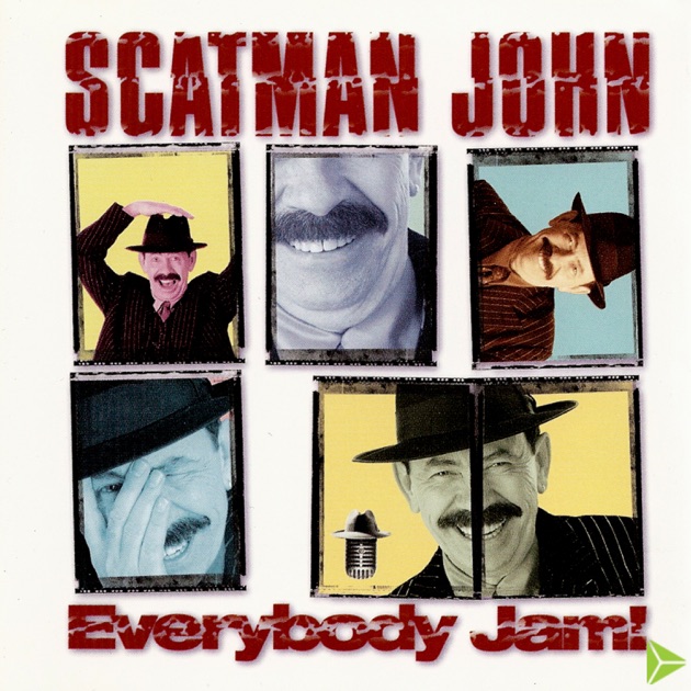 Everybody Jam! - スキャットマン・ジョンのアルバム - Apple Music