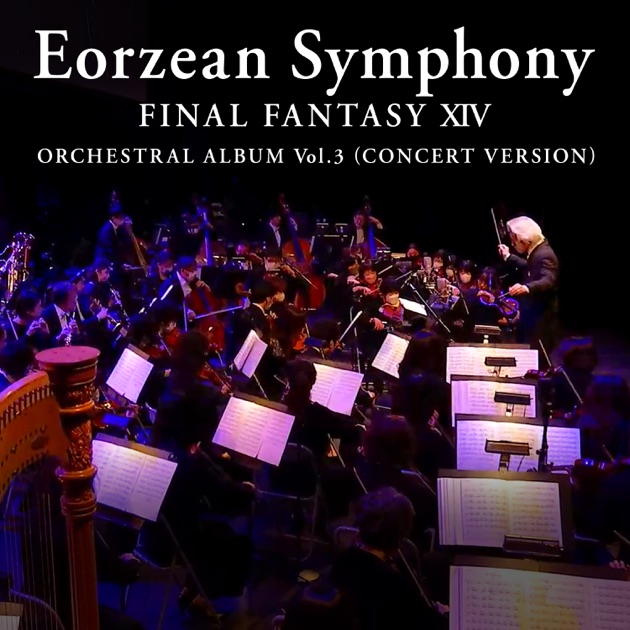 Eorzean Symphony: FINAL FANTASY XIV Orchestral Album Vol. 3
