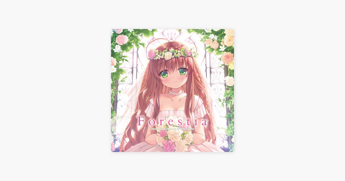 Rewrite 10th memorial Arrange Album 'Forestia' - VISUAL ARTS/Keyの