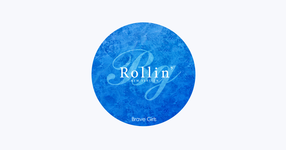 Brave Girls - Apple Music