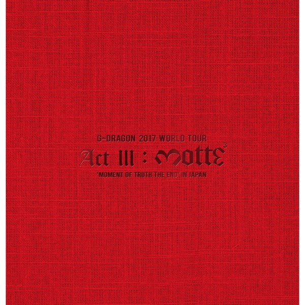 K-POP・アジア G-DRAGON KWON JI YONG 2017 WORLD TOUR G-DRAGON 2017 WORLD TOUR <ACT III, M.O.T.T.E> IN JAPAN (Live