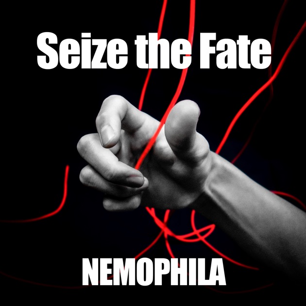 Seize the Fate - NEMOPHILAのアルバム - Apple Music