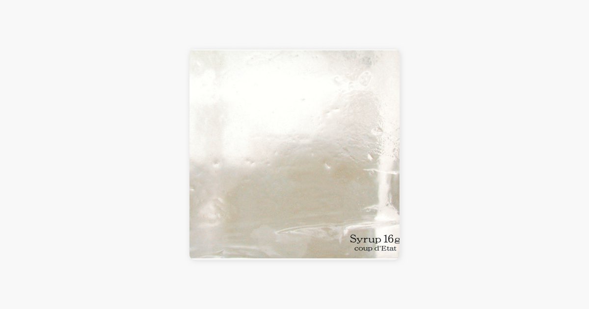 coup d'Etat - syrup16gのアルバム - Apple Music