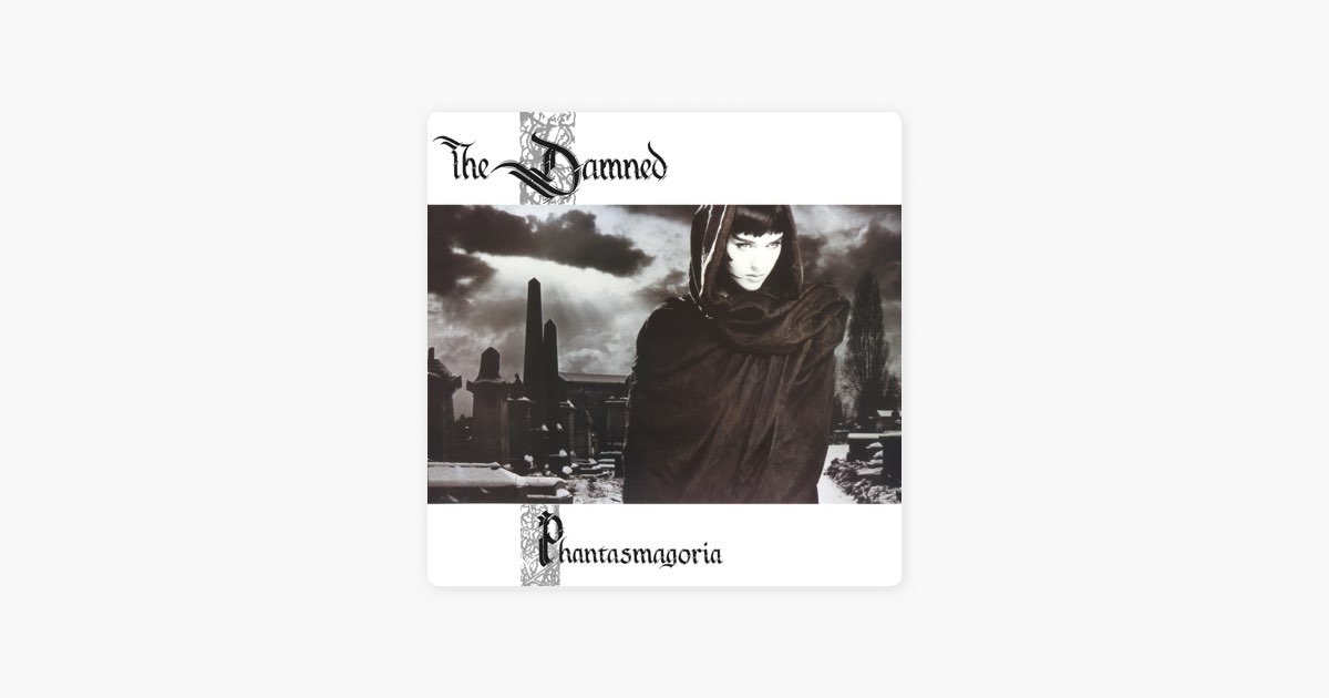 Phantasmagoria - Album by The Damned - Apple Music