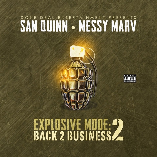 Explosive Mode 2: Back 2 Business - Album by San Quinn & Messy
