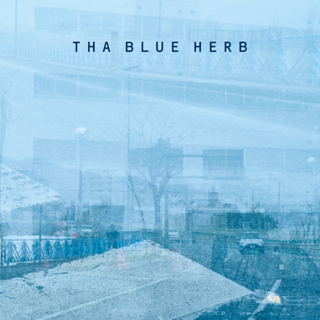 STILLING, STILL DREAMING - THA BLUE HERBのアルバム - Apple Music