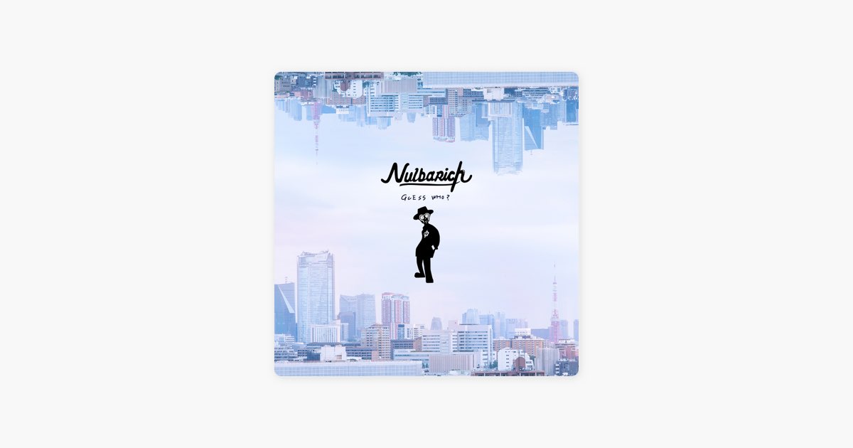 Guess Who? - Nulbarichのアルバム - Apple Music