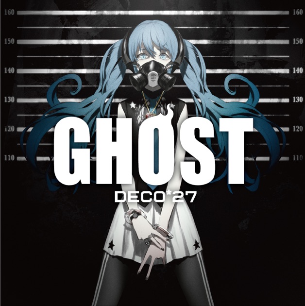 GHOST - DECO*27のアルバム - Apple Music