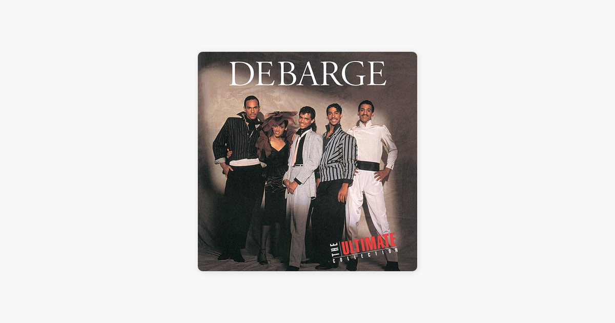 The Ultimate Collection - Album by DeBarge - Apple Music