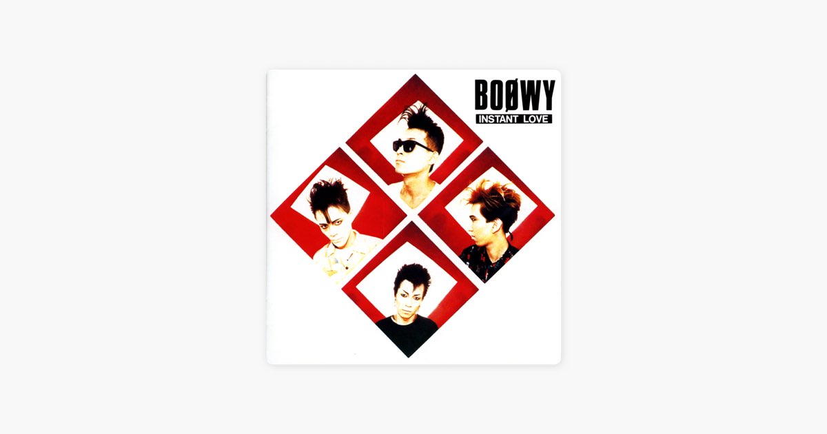 INSTANT LOVE - BOØWYのアルバム - Apple Music