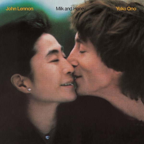 Milk and Honey - Album by John Lennon & Yoko Ono - Apple Music