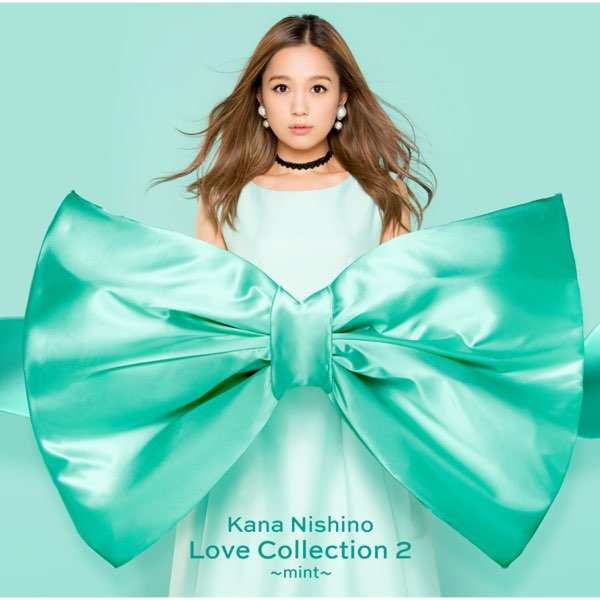 Love Collection 2 〜mint〜 (Special Edition) - 西野カナのアルバム