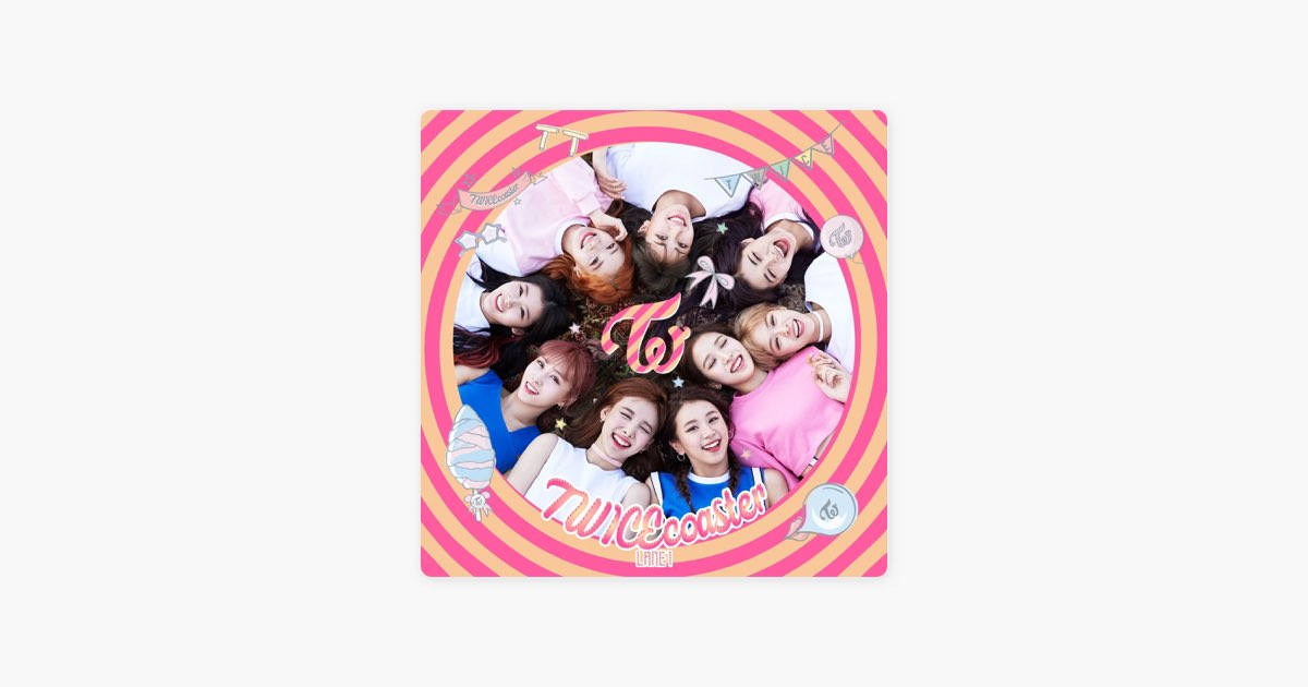 TWICEcoaster : LANE1 - TWICEのアルバム - Apple Music
