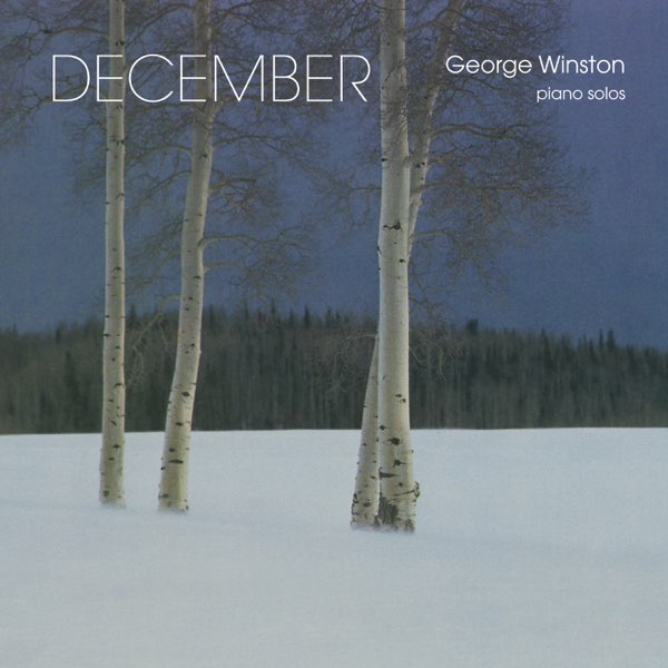 December - Album by George Winston - Apple Music