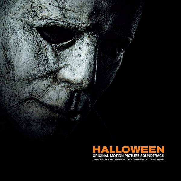 Halloween (2018 Motion Picture Soundtrack) - ジョン・カーペンター