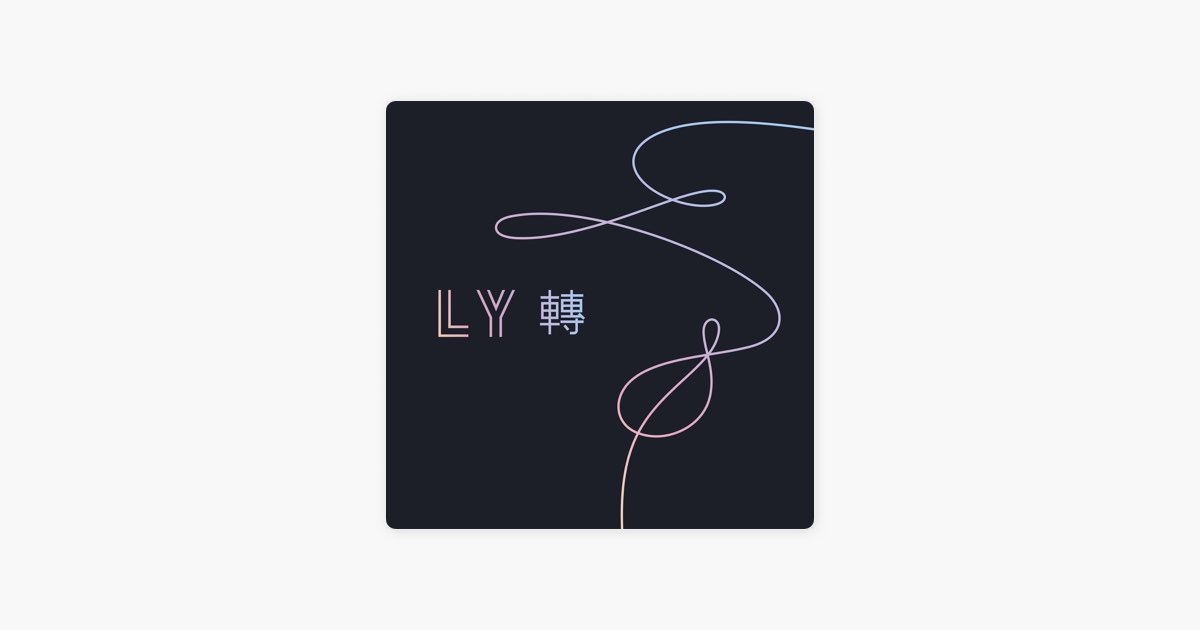Love Yourself 轉 'Tear' - Album by BTS - Apple Music