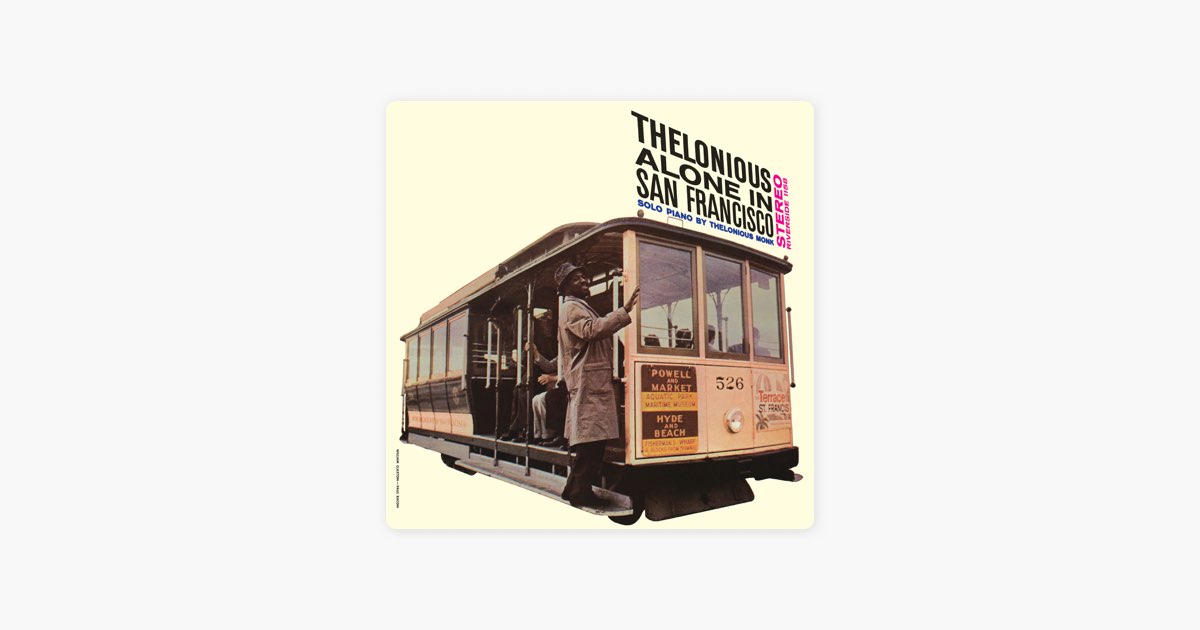 Thelonious Alone In San Francisco - セロニアス・モンクのアルバム