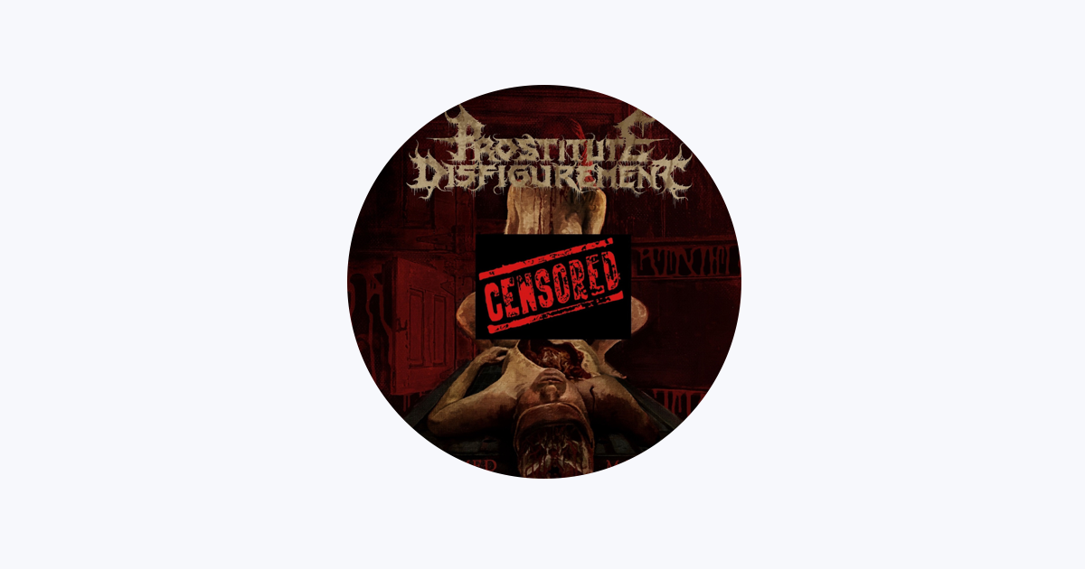 Prostitute Disfigurement - Apple Music