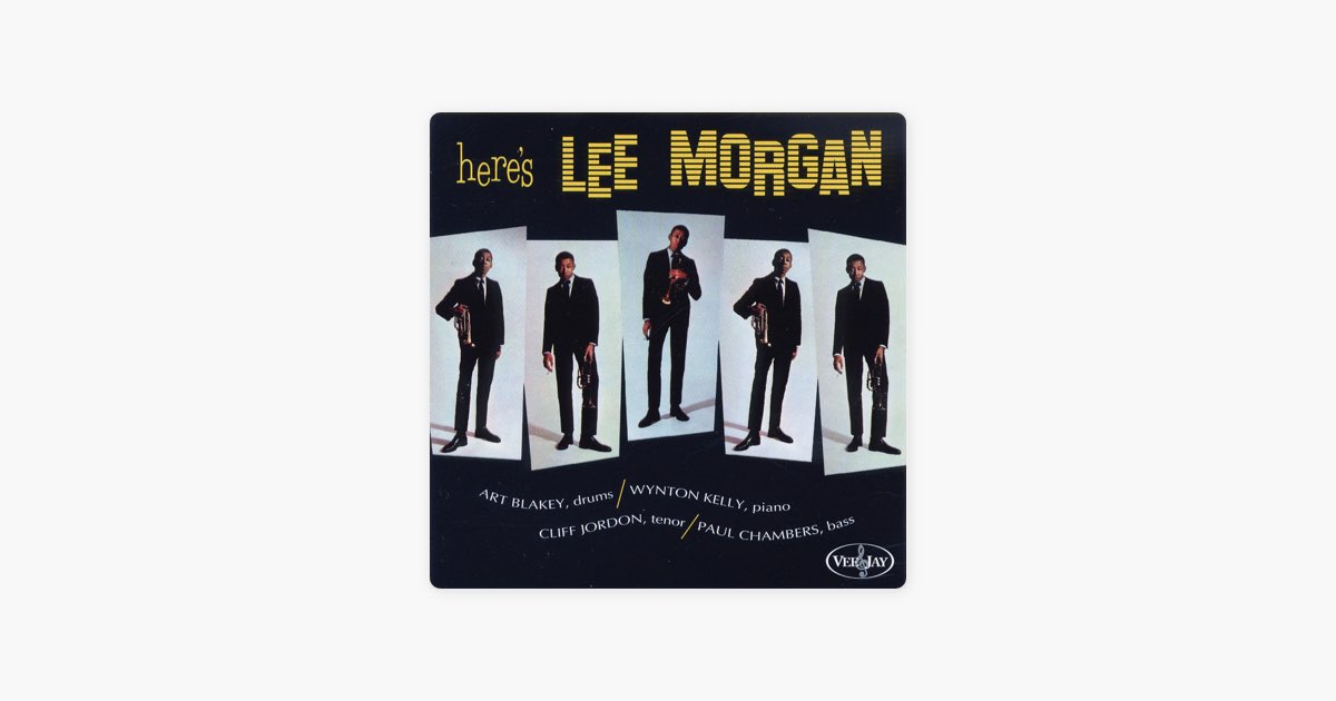 Here's Lee Morgan (Bonus Track Version) - リー・モーガンのアルバム