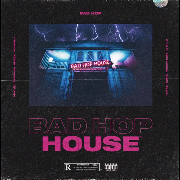 BAD HOP HOUSE - BAD HOPのアルバム - Apple Music