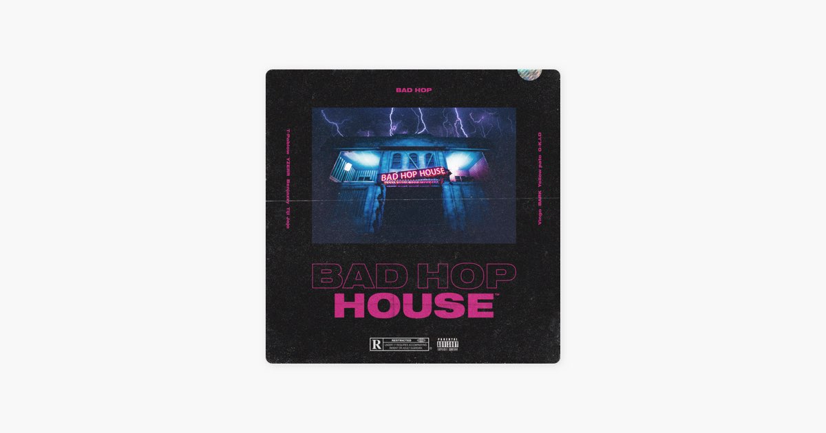 BAD HOP HOUSE - BAD HOPのアルバム - Apple Music