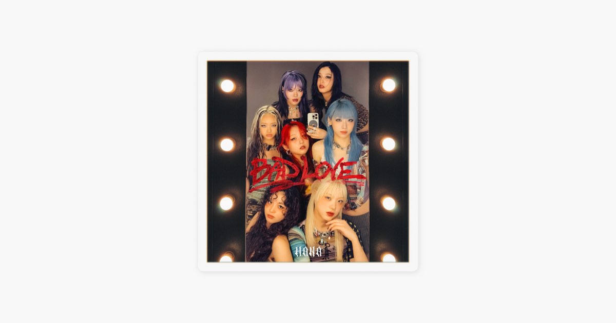 BAD LOVE - Single - Album by HANA - Apple Music