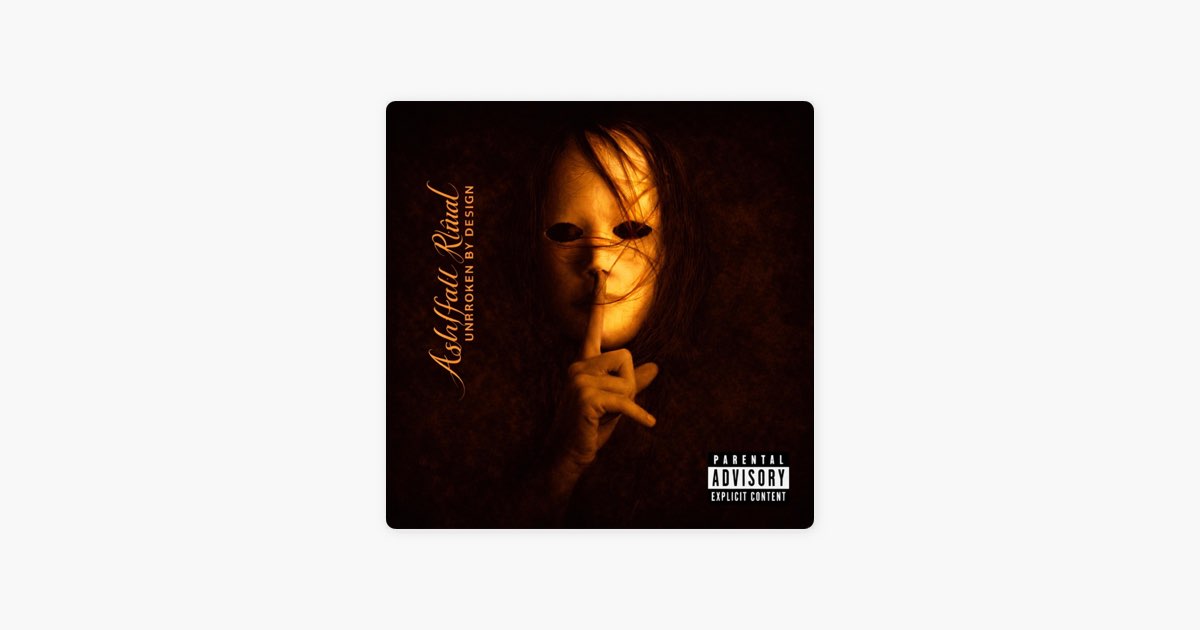 Unbroken By Design - Single - Album by Ashfall Ritual - Apple Music