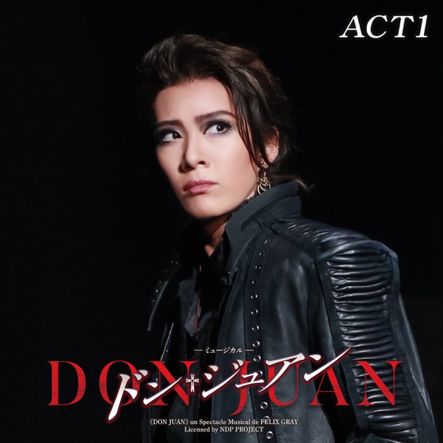 花組 御園座('24)「ドン・ジュアン」ACT 1 [ライブ] - 宝塚歌劇団