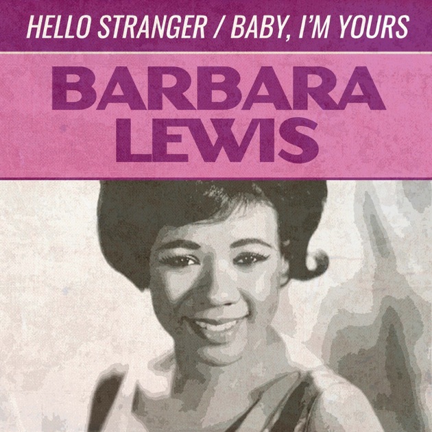 Hello Stranger - Album by Barbara Lewis - Apple Music