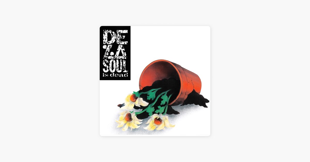 De La Soul Is Dead - Album by De La Soul - Apple Music