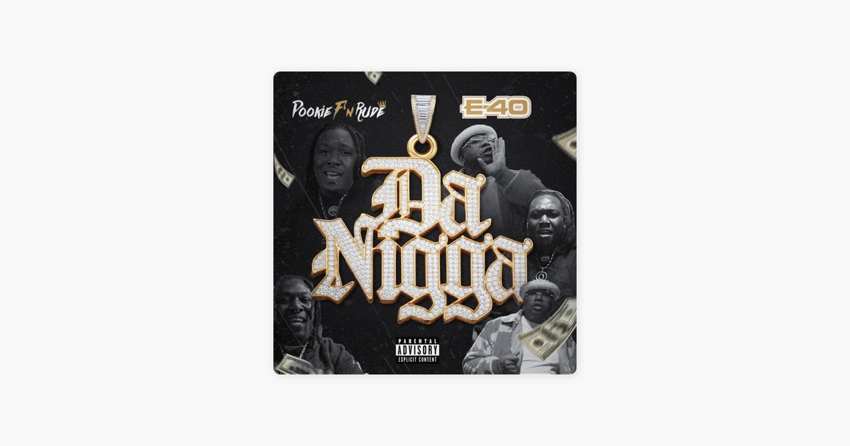 Da Nigga (Extended Version) - Single - Album by Pookie F'n Rude