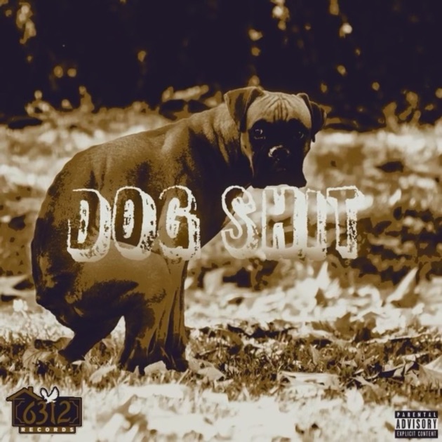 Dog Shit - Single - Album by Loco Los - Apple Music