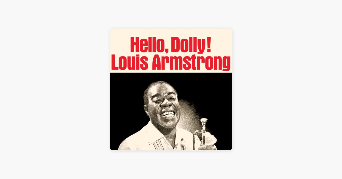 Hello, Dolly! (Remastered) - Album by Louis Armstrong - Apple Music