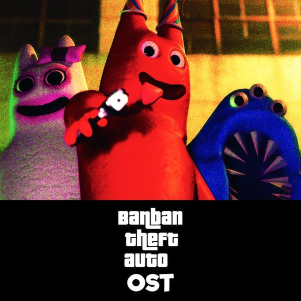 Banban Theft Auto (Original Soundtrack) - Single - Album by