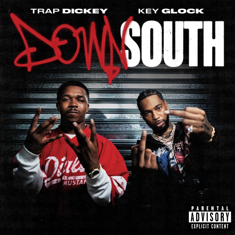 Down South - Trap Dickey & Key Glock: Song Lyrics, Music Videos