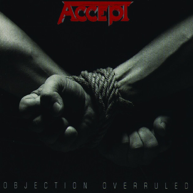 Objection Overruled - Album by Accept - Apple Music