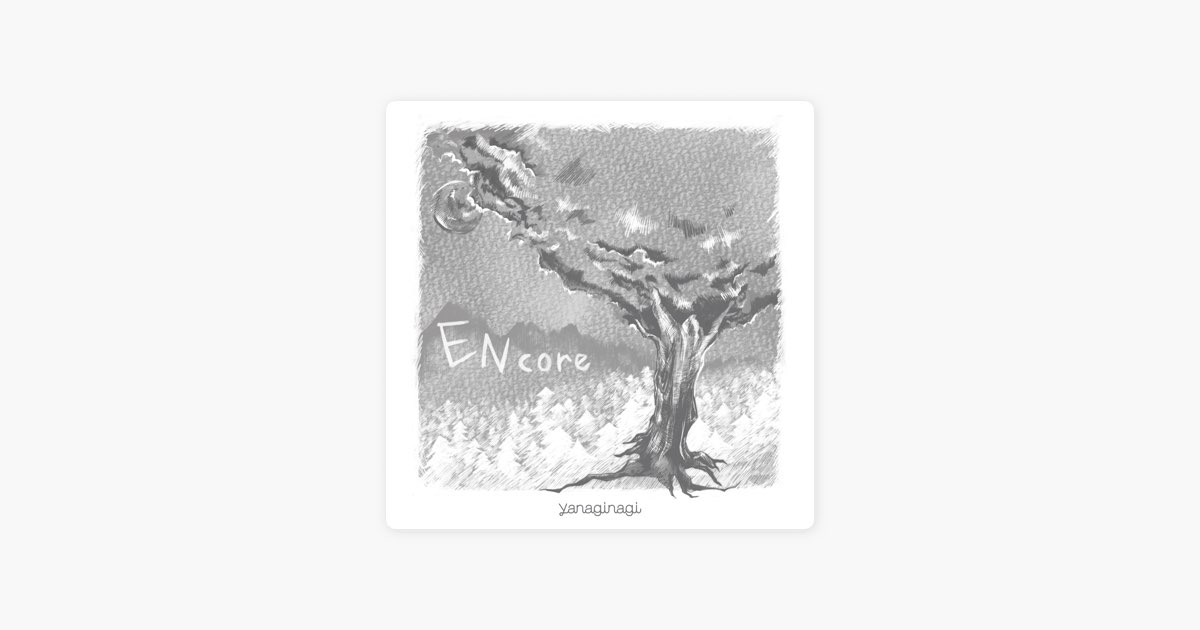 ENcore - やなぎなぎのアルバム - Apple Music