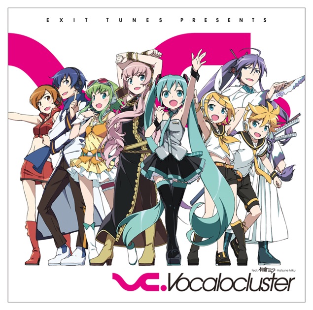 EXIT TUNES PRESENTS Vocalocluster (ボカロクラスタ)feat. 初音ミク