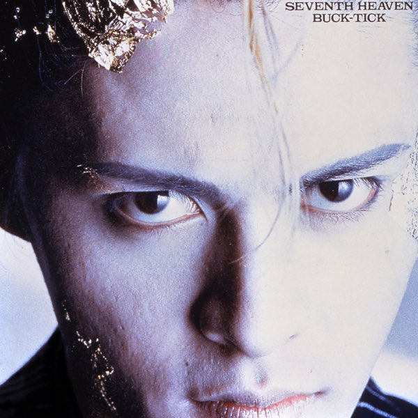 Seventh Heaven - Album by BUCK-TICK - Apple Music