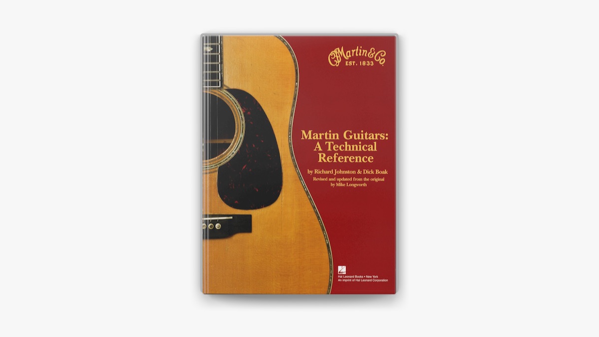 Martin Guitars: A Technical Reference by Richard Johnston on Apple