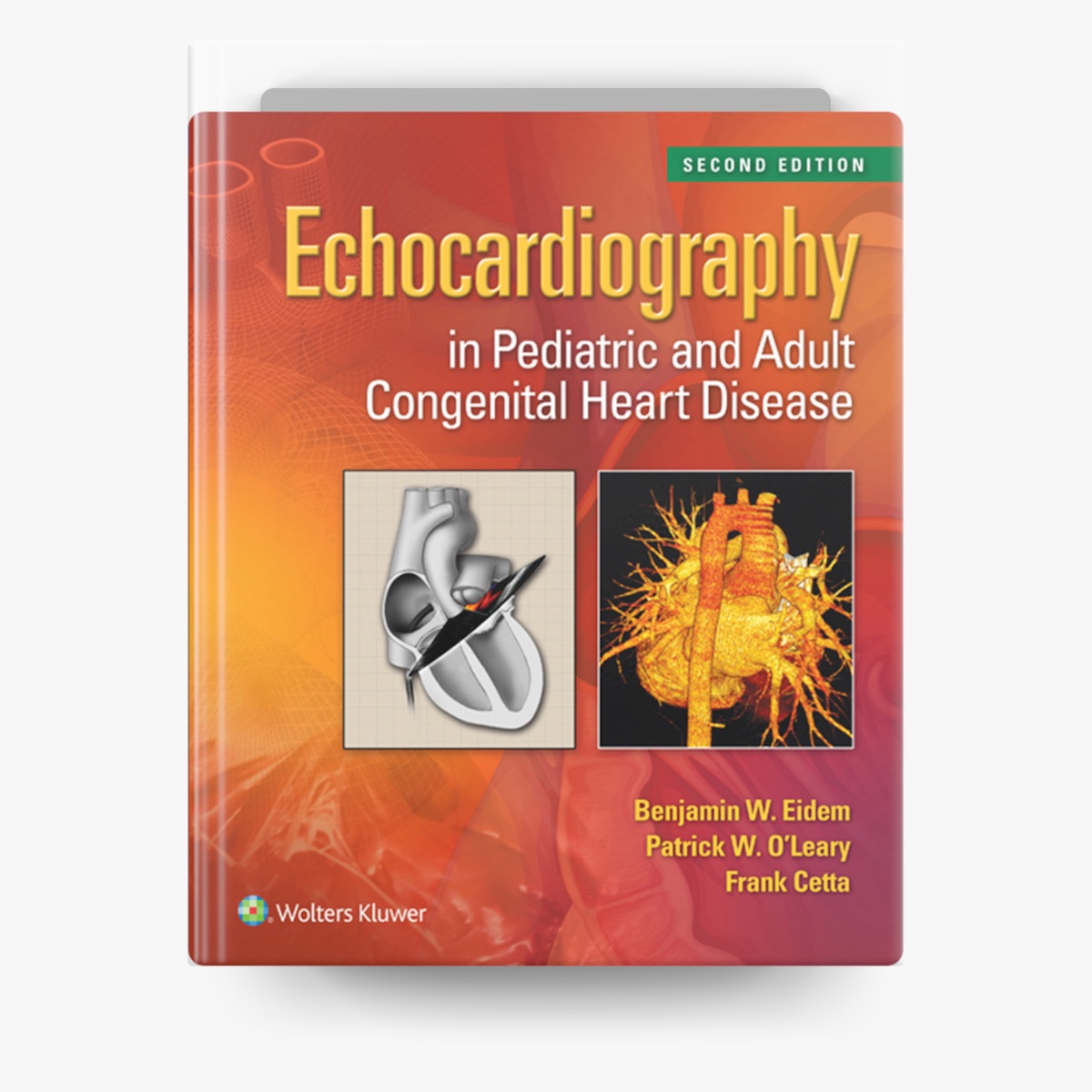 Echocardiography in Pediatric and Adult Congenital Heart Disease